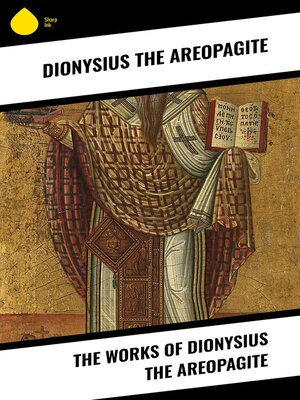 cover image of The Works of Dionysius the Areopagite